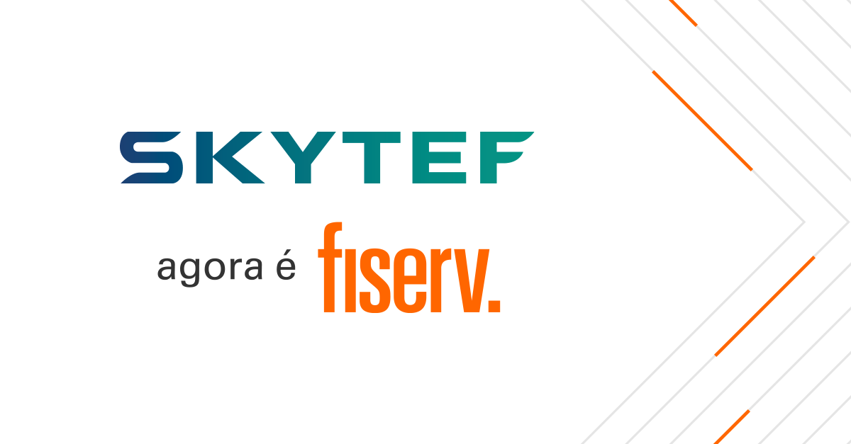 Fiserv adquire Skytef e amplia rede para mais de 1.000 parceiros no Brasil